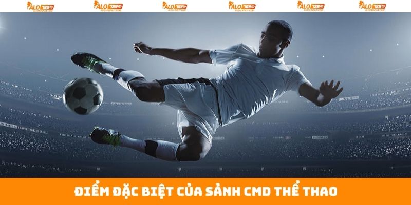 Sảnh CMD Thể Thao - Sân Chơi Cá Cược Cực Đỉnh Trên Alo789 3 Ưu điểm vượt trội mà sảnh CMD thể thao sở hữu