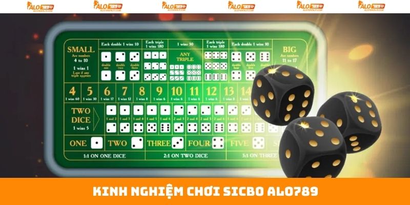 Sicbo Alo789 - Tựa Game Cá Cược Nổi Tiếng Kinh Điển 4 Cách chọn cửa cược tại sicbo Alo789 dễ thắng