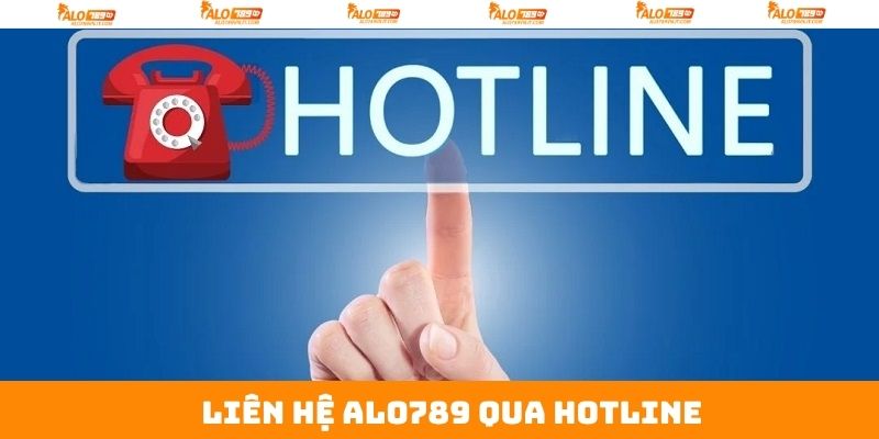 Nhận hỗ trợ từ Alo789 qua hotline nhanh chóng