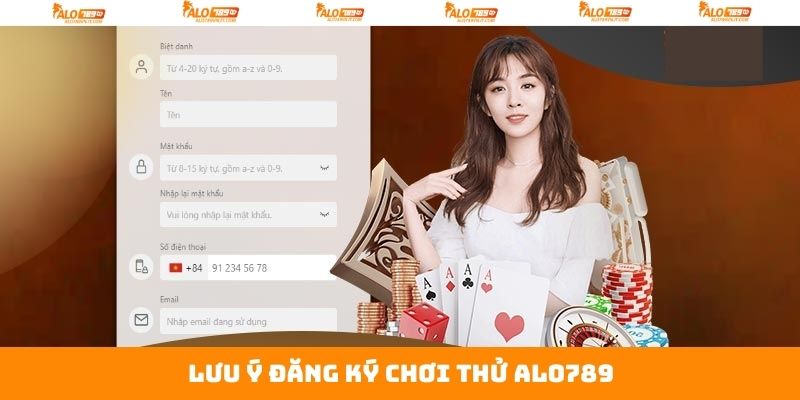 Đăng Ký Chơi Thử Alo789 - Giải Trí Đỉnh Cao Và Hấp Dẫn Nhất 4 Những lưu ý siêu cần thiết khi tiến hành tạo lập acc