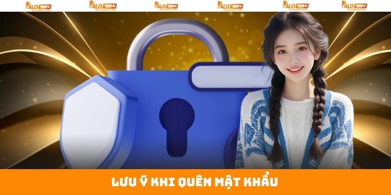 Quên Mật Khẩu - Cách Thức Khôi Phục Đơn Giản Nhất Tại Alo789 4 Những điểm mà hội viên cần chú ý khi không nhớ pass