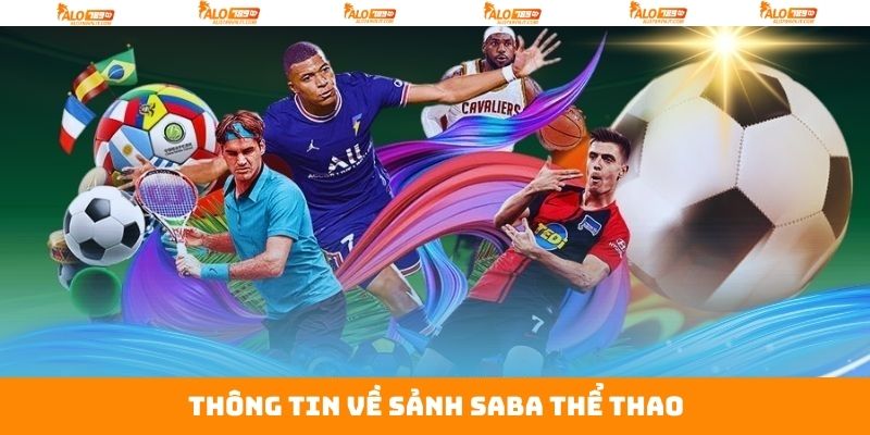 Sảnh Saba Thể Thao - Sân Chơi Cá Cược Đỉnh Cao Tại Alo789 2 Thông tin tổng quan về sảnh SABA thể thao trực tuyến