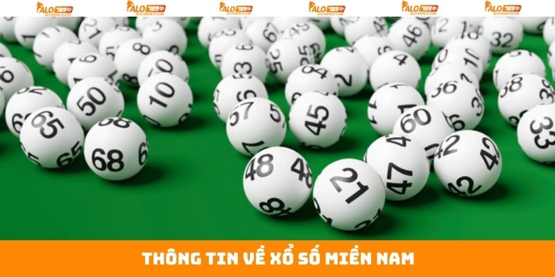 Xổ Số Miền Nam – Sức Hút Lô Đề Không Thể Bỏ Lỡ Trên Alo789 2 Một thông tin về XSMN trên Alo789